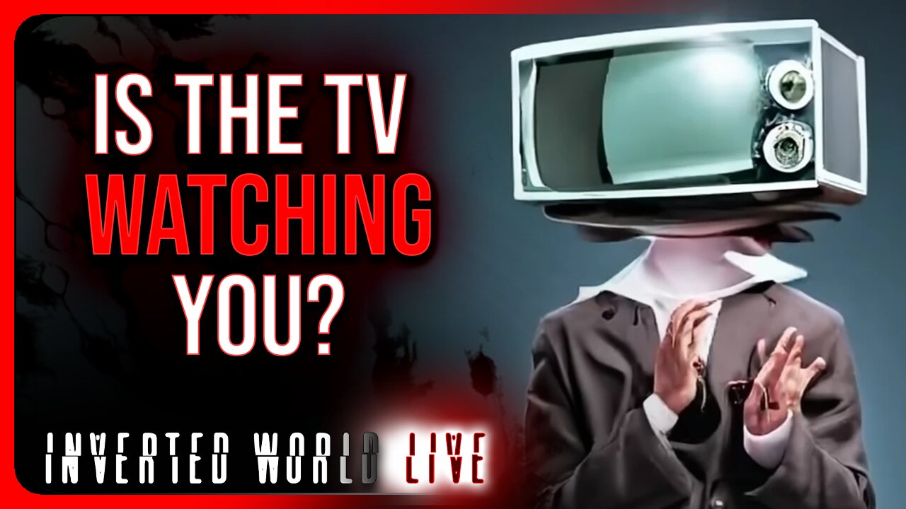 Is The TV Watching You?