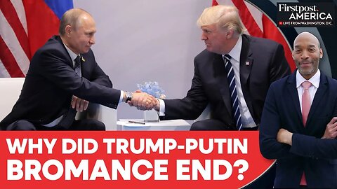 From Bromance to Frustration: How Trump's Relationship With Putin Evolved | Firstpost America|N18G