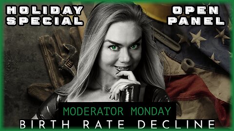 Mod Monday - Open Panel: Birth Rate Decline