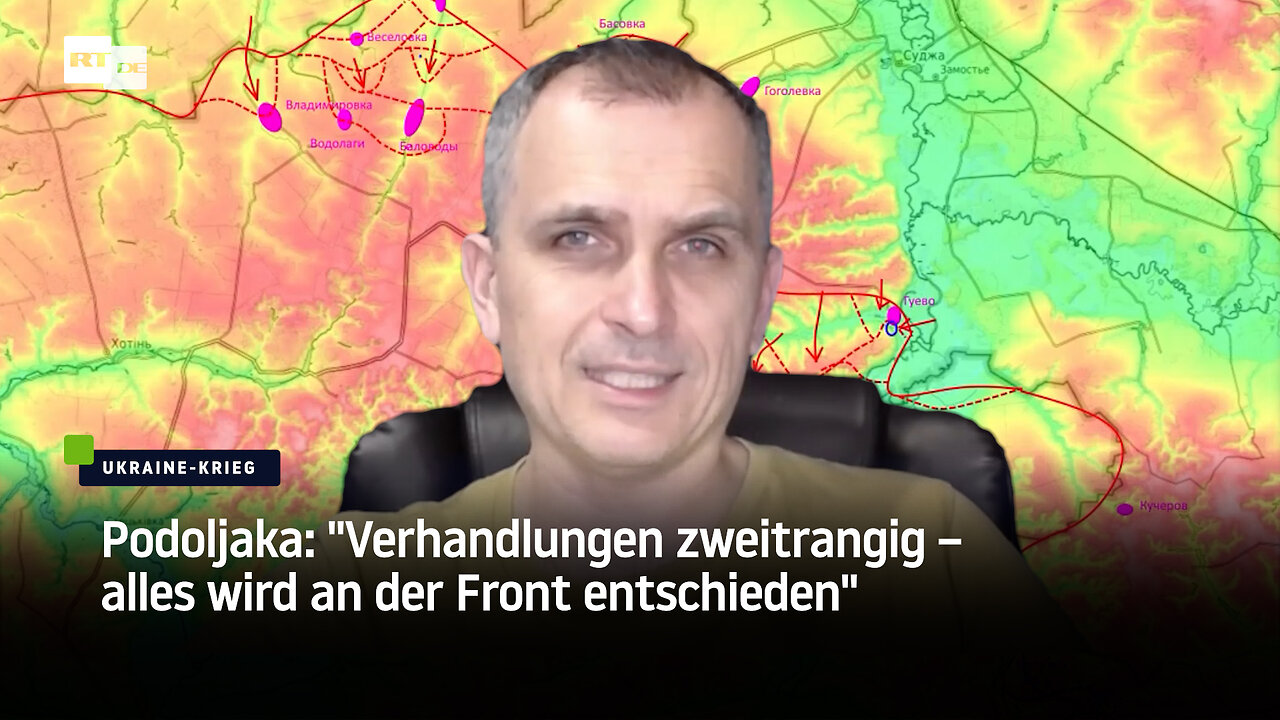 Podoljaka: "Verhandlungen zweitrangig – alles wird an der Front entschieden"