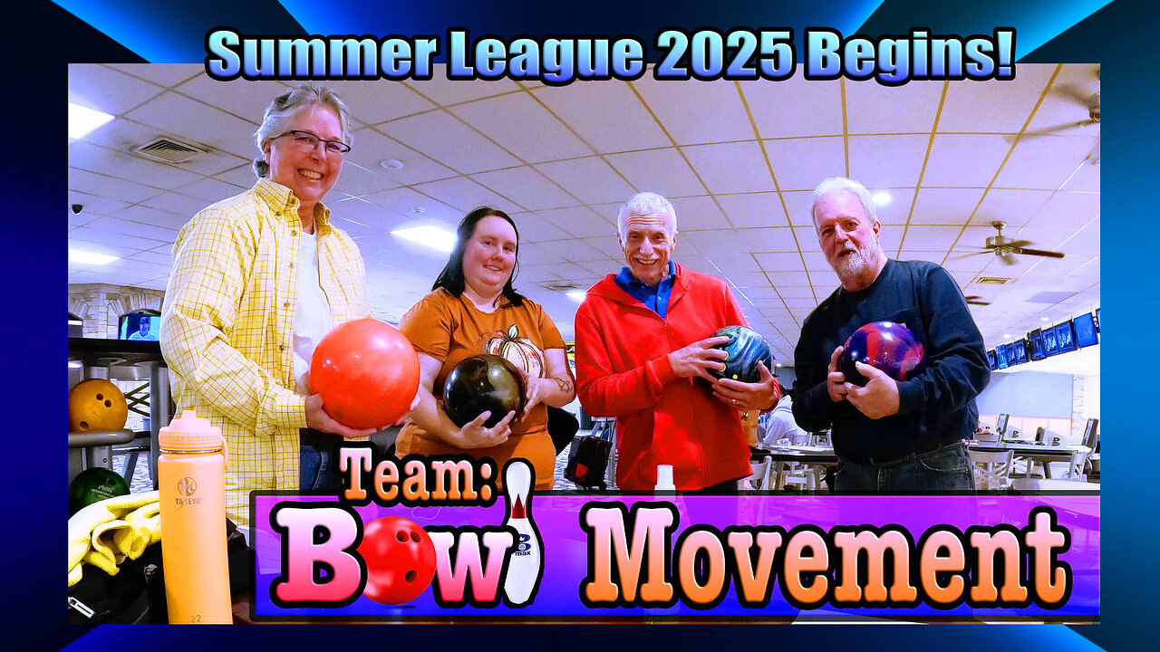 Summer Bowling League (2025) Begins!