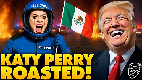 Katy Perry Demands The U.S. 'Return' LA to Mexico, The Entire Internet Deports Her | Trump Laughing