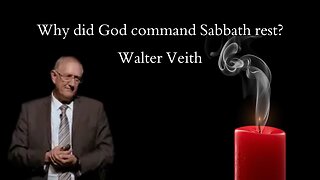 Why did God command Sabbath rest? - Walter Veith