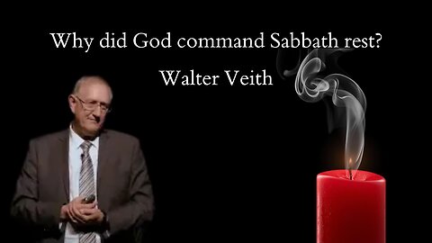 Why did God command Sabbath rest? - Walter Veith