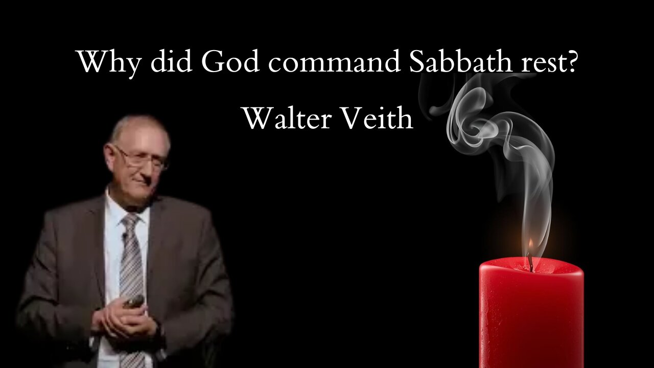 Why did God command Sabbath rest? - Walter Veith