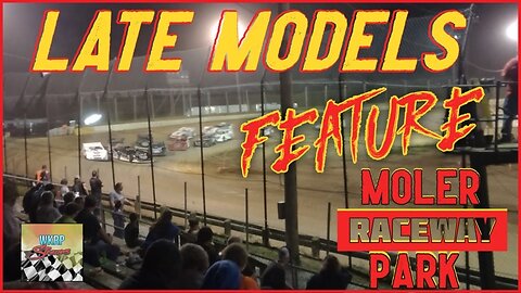 5/13/22 - Late Model Feature - Moler Raceway Park