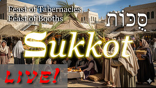 Understanding Sukkot: From Torah to Messiah - Live Stream 09/19/2025