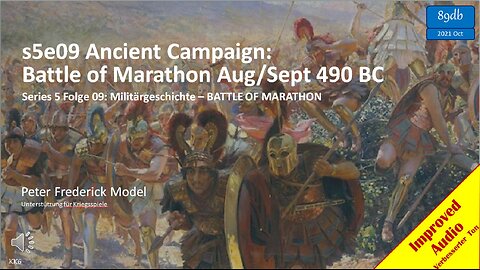 s5e09 Ancient Campaign: Battle of Marathon Aug/Sept 490 BC