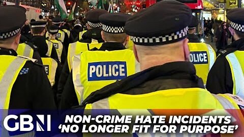 Non-crime hate incidents to be SCRAPPED | Deemed 'no longer fit for purpose'