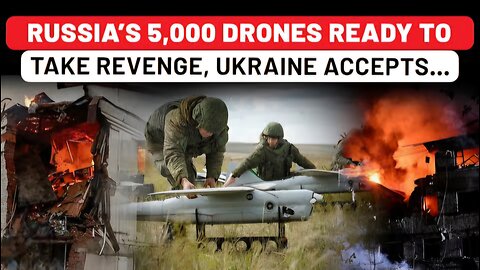 Russi's 5,000-Drone Blitz To Darken Ukraine’s Skies Zelensky's Intel Stuns With Chilling Data