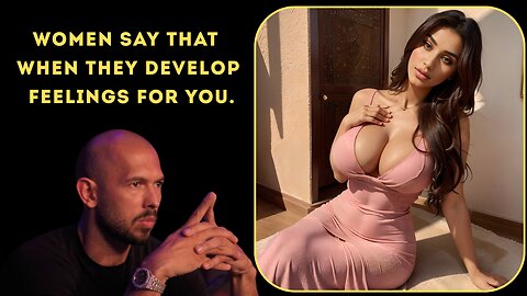 IF A WOMAN DEVELOPS FEELINGS FOR YOU, SHE WILL SAY THESE 7 THINGS
