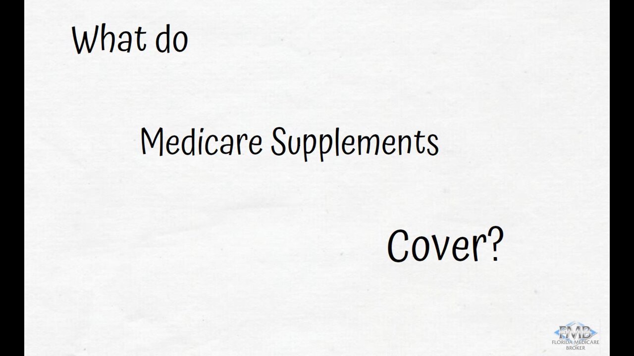 What do Medicare Supplements Cover?