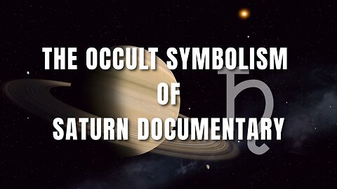 The Occult Symbolism of Saturn Documentary