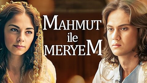 Mahmut Ile Meryem - Fragman