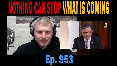 NOTHING CAN STOP WHAT IS COMING | Ep. 953 | Update News.