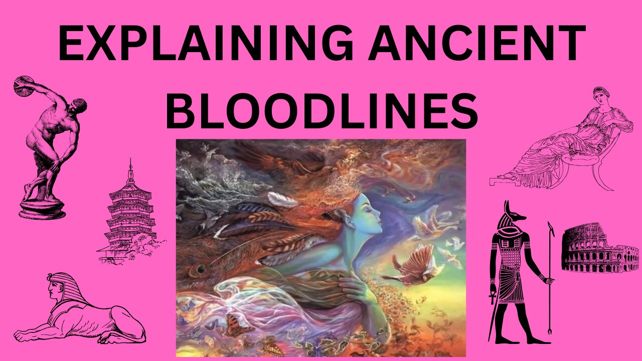 EXPLAINING ANCIENT BLOODLINES