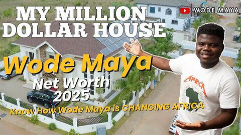 Wode Maya’s Net Worth & How He’s Changing Africa!