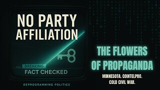 "The Flowers of Propaganda: Minnesota. COINTELPRO. Cold Civil War."