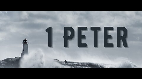 1st Peter 1 (Part 1) Read and Explained