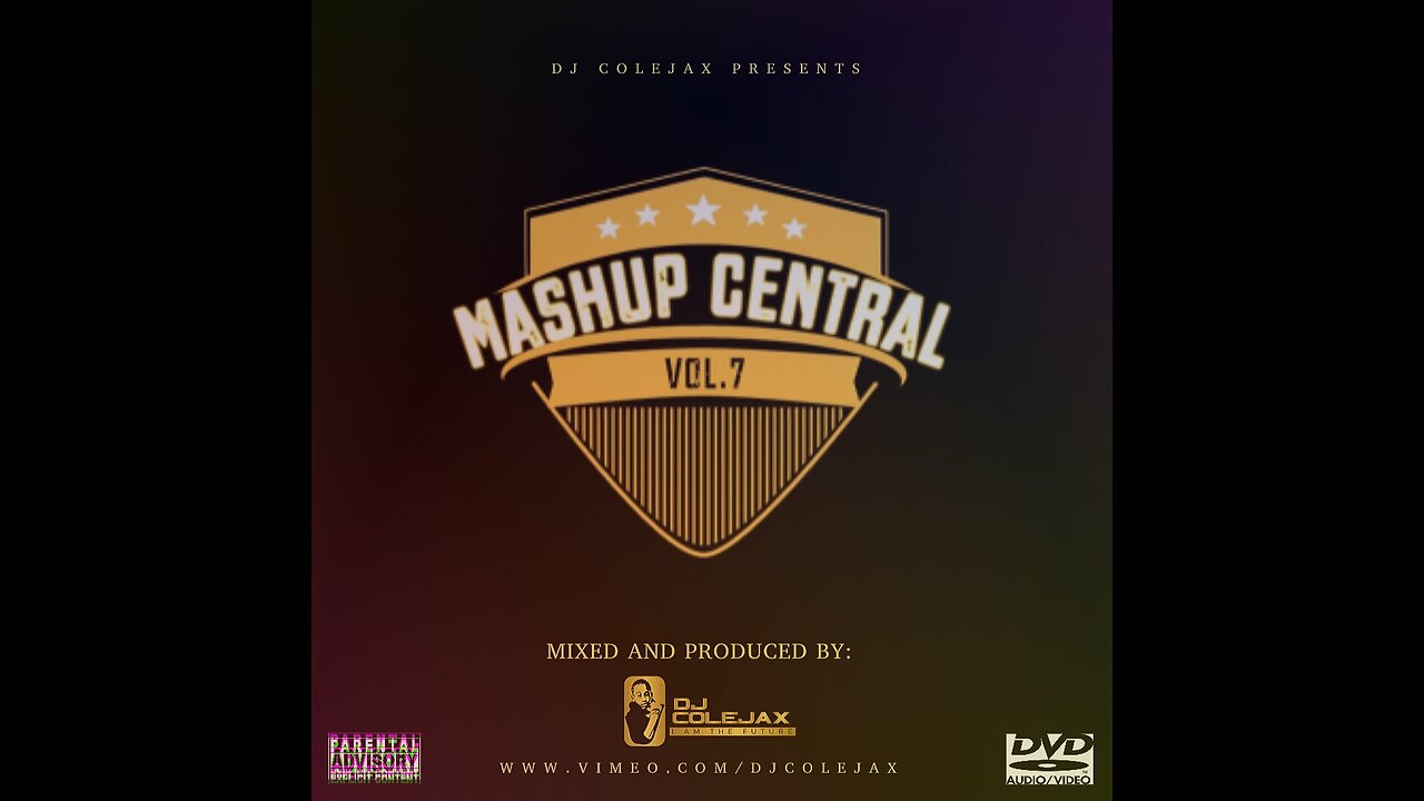 DJ COLEJAX - MASHUP CENTRAL VOL.7
