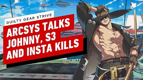 Guilty Gear Strive's Director Talks Johnny, Insta-Kills, and Season 3 _ EVO 2023