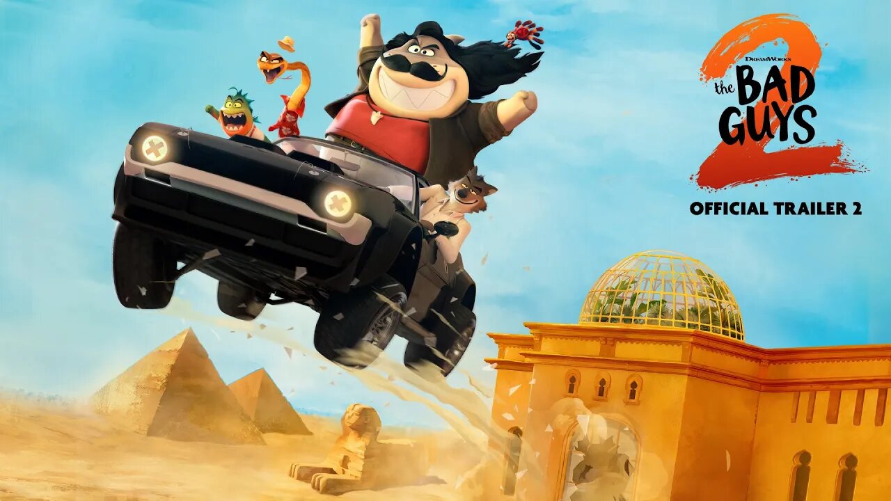 The Bad Guys 2 - Official Trailer 2