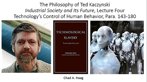 Philosophy of Ted Kaczynski Industrial Society and Its Future Lecture 4 Control of Human Behaviour