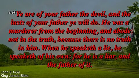 Sunday Morning, June 15th - Ye Are Of Your Father The Devil