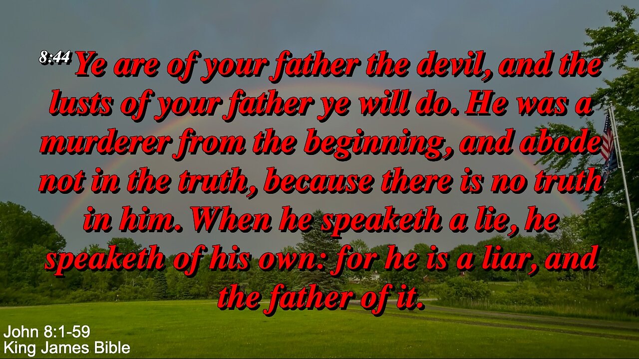 Sunday Morning, June 15th - Ye Are Of Your Father The Devil