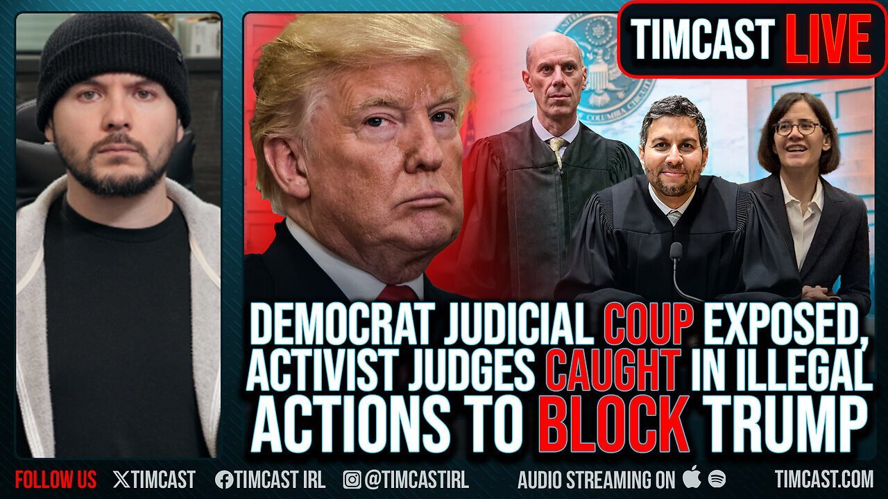 Democrat Judicial Coup EXPOSED, Judges CAUGHT In Illegal Actions To BLOCK Trump