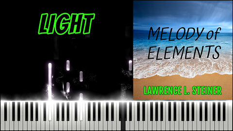 LIGHT – Melody of Elements | Piano Tutorial & MIDI Visualization