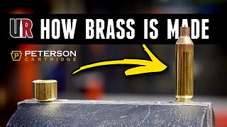 Peterson Cartridge: How Brass is Made