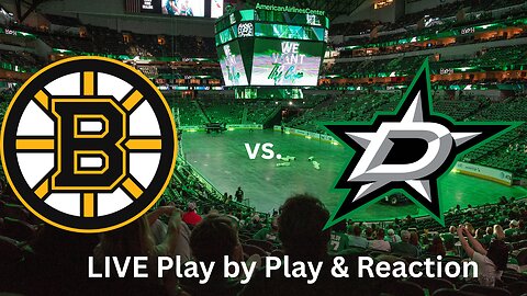 Boston Bruins vs. Dallas Stars LIVE Play by Play & Reaction
