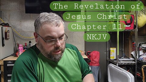 The Revelation of Jesus Christ Chapter 11 NKJV