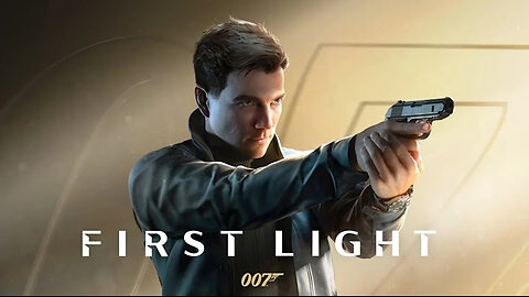 007 First Light - Official Gameplay Reveal Trailer 