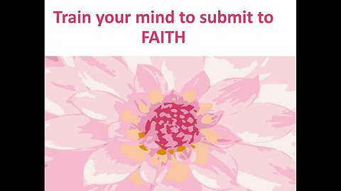 May 21 (Year 4) - Train your mind to submit to FAITH - Tiffany Root & Kirk VandeGuchte