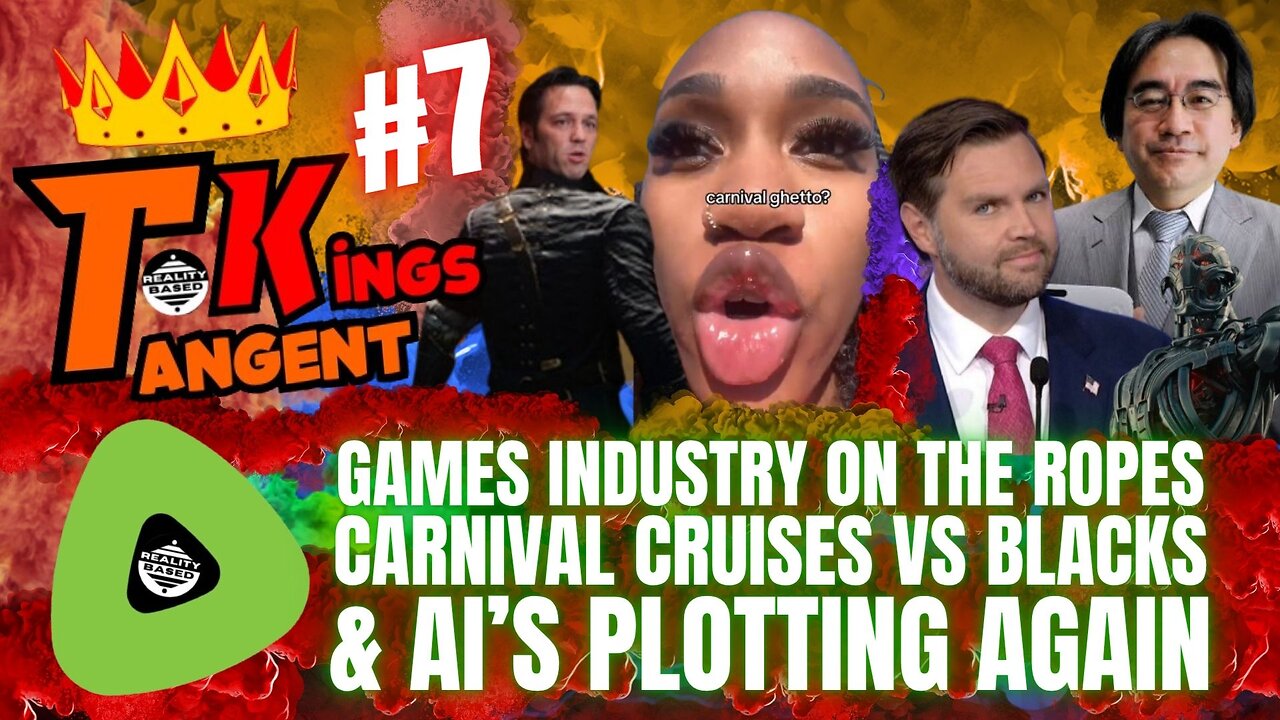 RB: TK; EP 7: Games Industry On The Ropes, Carnival Cruises Vs Blacks & AI's Plotting Again