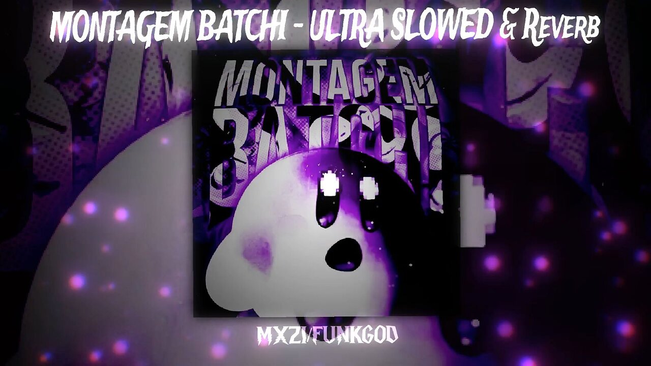MONTAGEM BATCHI - ULTRA SLOWED TO HELL 😈 (MXZI x FUNKGOD) 🎶 PHONK DO SUBMUNDO 🔥