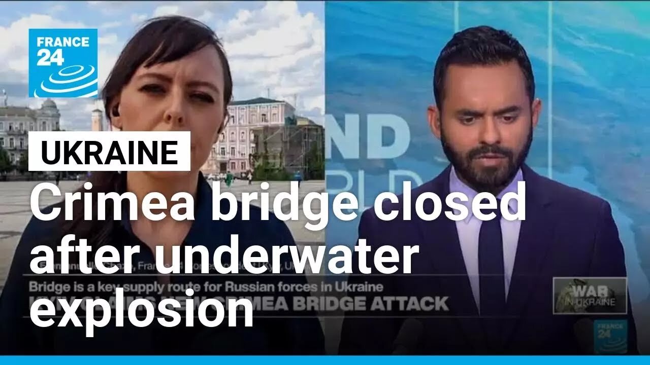 Ukraine: Crimea bridge closed after underwater explosion