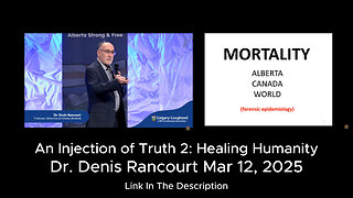 An Injection of Truth 2: Healing Humanity - Dr. Denis Rancourt - March 12, 2025