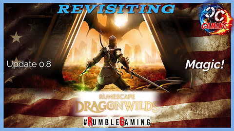 Revisiting DragonWilds... w/#CitizenCast #RumbleGaming