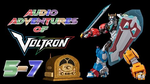 Audio Adventures of Voltron (5-7)