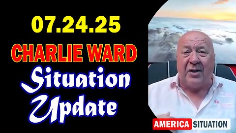 Charlie Ward Situation Update July 24: "Charlie Ward Daily News With Paul Brooker & Lembit Opik"