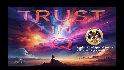 Patriot RT w/ Special Guests (4.26.25 @ 8PM EST)
