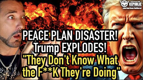 PEACE PLAN DISASTER! Trump Unloads! “They Don’t Know What the F**K They’re Doing”