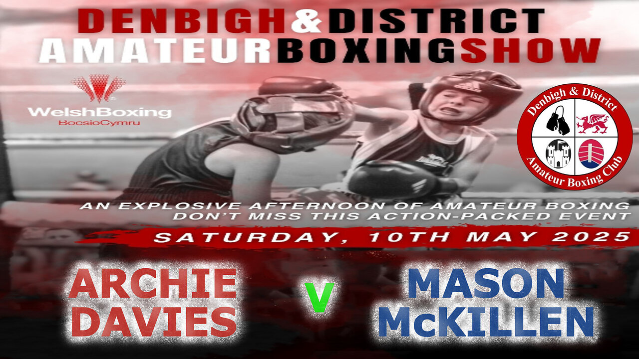 Denbigh A.B.C Presents an Afternoon of Boxing - Archie Davies V Mason McKillen 10.05.25