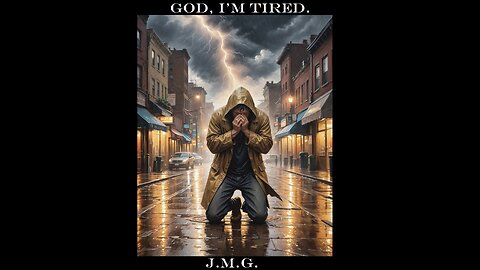 God, I’m Tired. by John M. Gunn