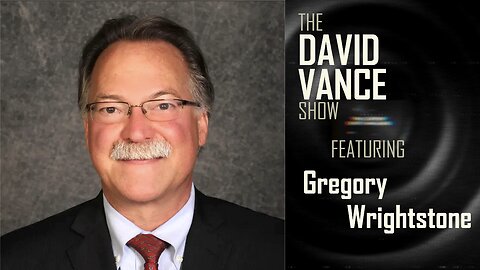 The David Vance Show featuring Gregory Wrightstone