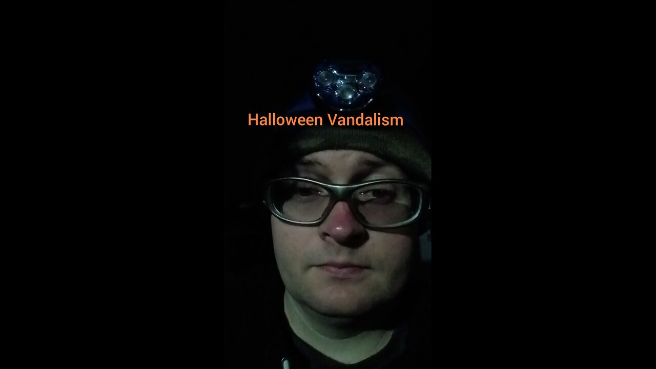 Halloween Vandalism