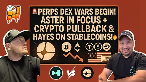🚨 ASTER THE BULLRUN PLAY?! Perps Dex Wars Begin + Crypto Pullback Shock & Hayes on US Stablecoins